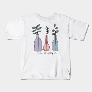 Keep It Simple Kids T-Shirt